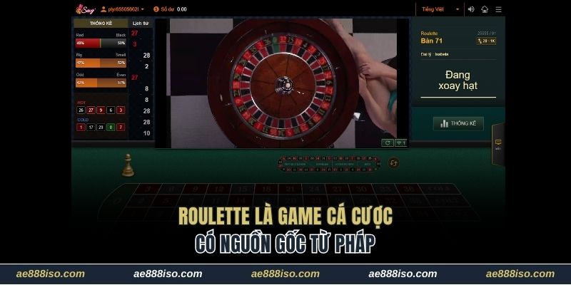 Roulette là game cá cược có nguồn gốc từ Pháp